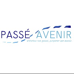 PasséAvenir Valoriser son passé, préparer son avenir